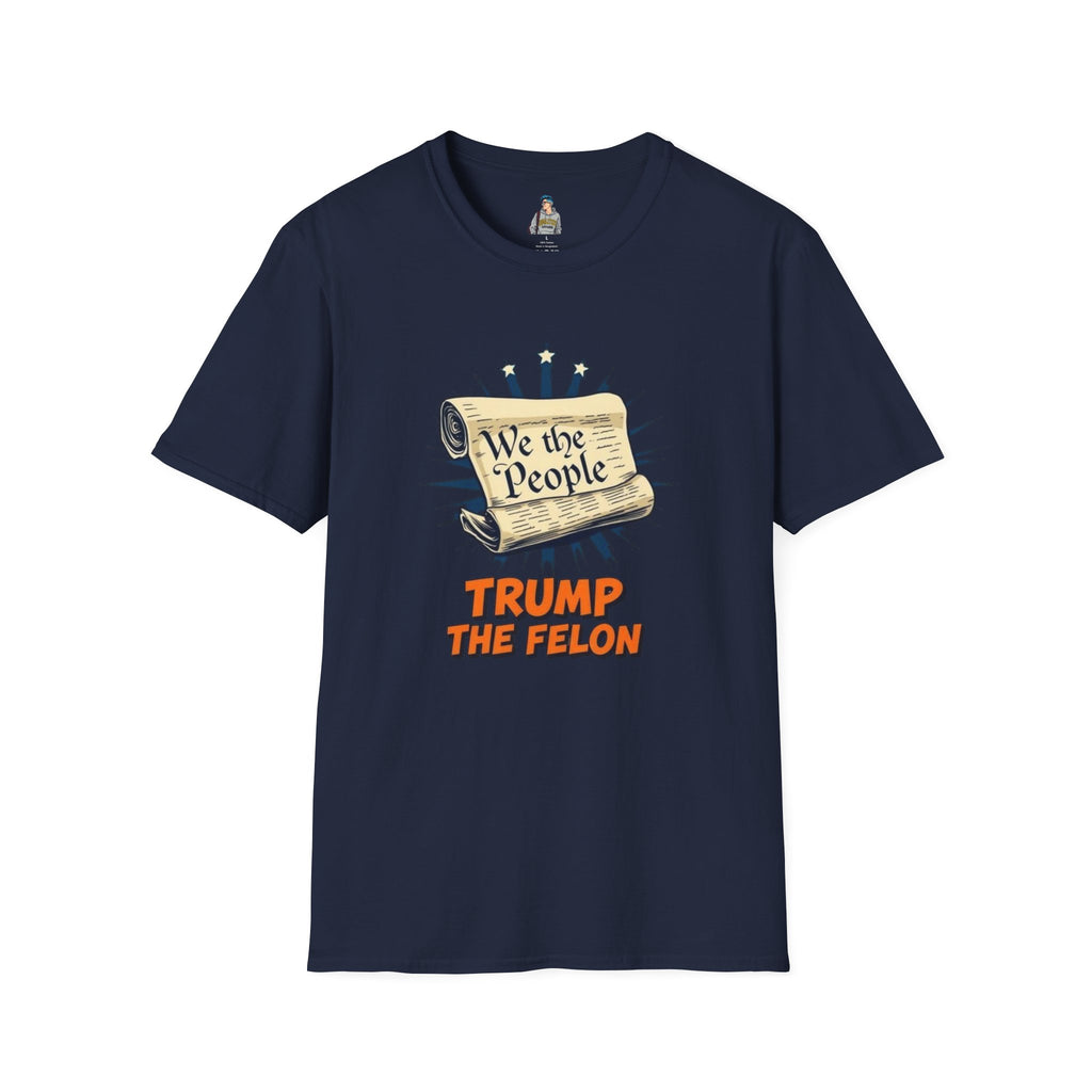 Unisex Softstyle T-Shirt - We the People Trump the Felon Tee