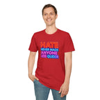 Pride Statement T-Shirt - Hate Never Made Anyone Less Queer