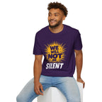 Empowerment Graphic Tee - We Will Not Be Silent | Unisex Softstyle T-Shirt