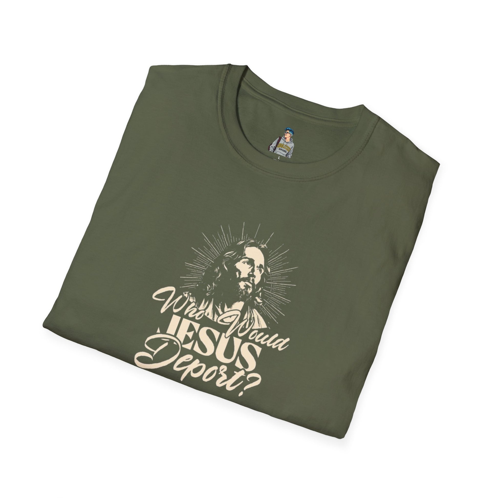 Who Would Jesus Deport? Unisex Softstyle T-Shirt