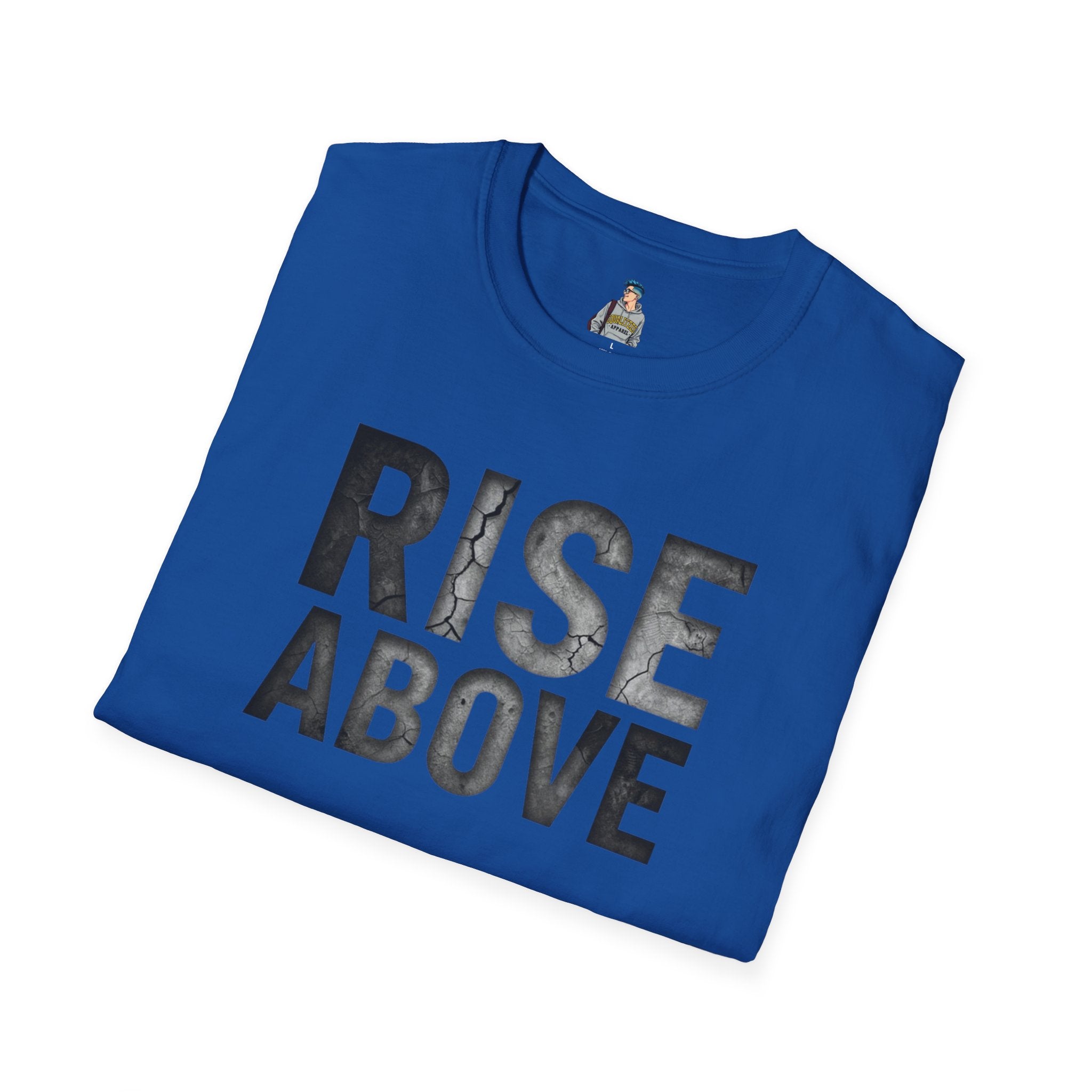Rise Above T-Shirt — Motivational Graphic Tee