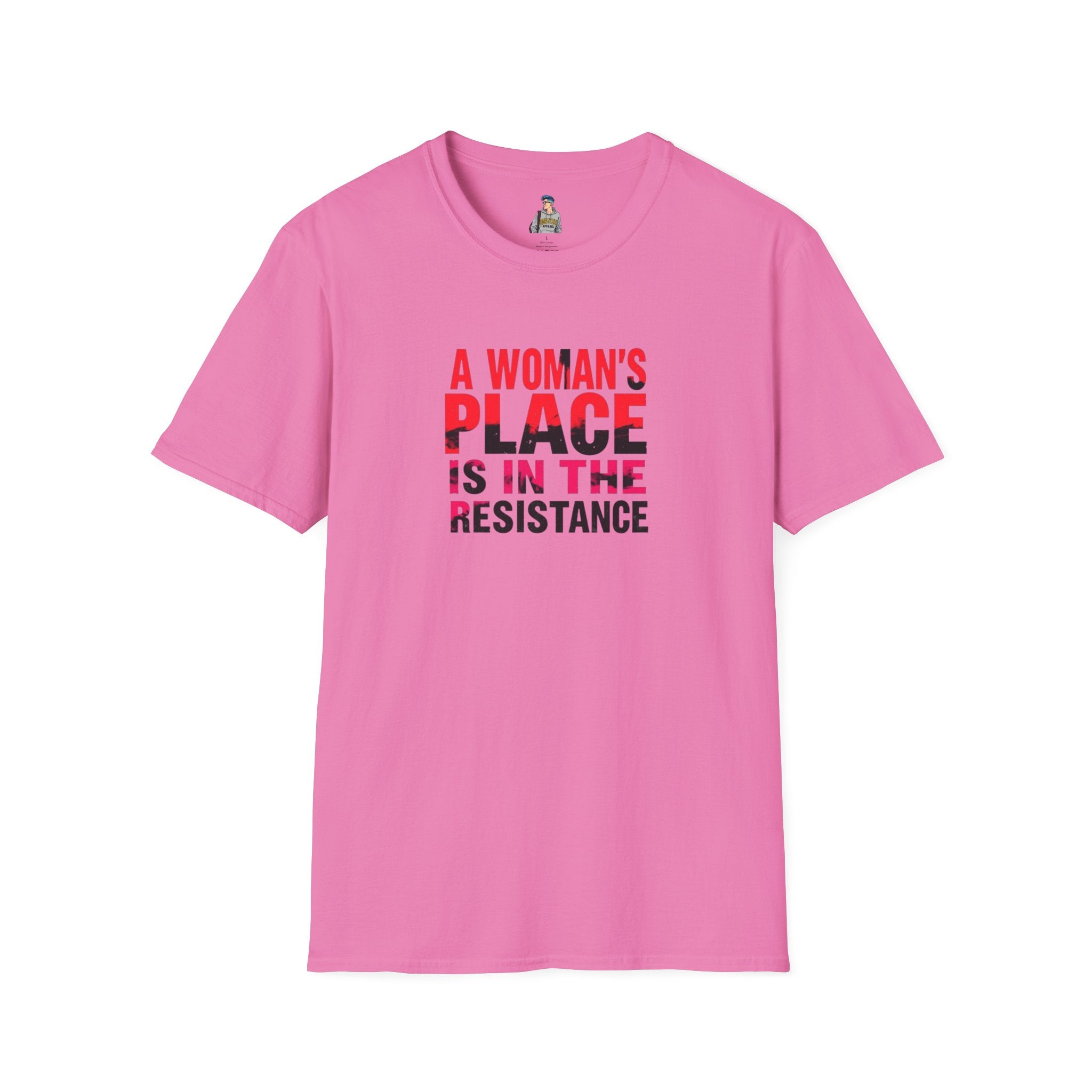 A Woman's Place Is in the Resistance Unisex Softstyle T-Shirt