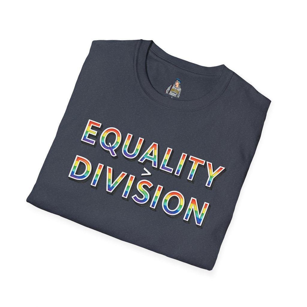 Equality is Greater Than Division T-Shirt — Rainbow Pride Graphic Tee