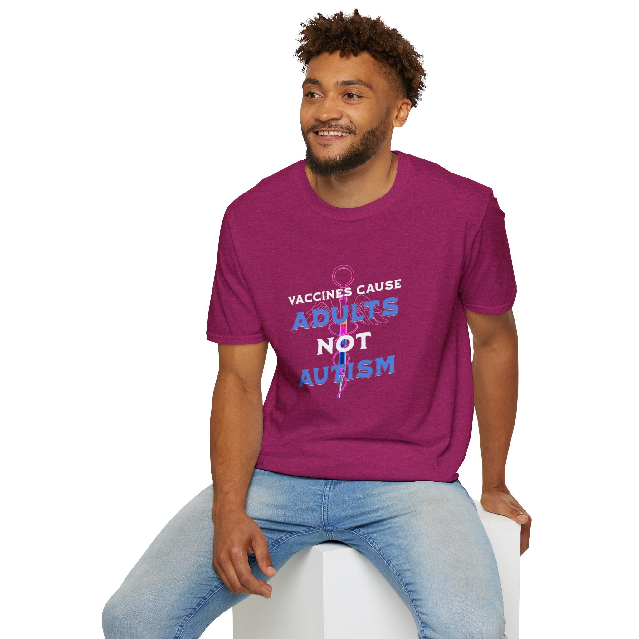 Vaccines Cause Adults Not Autism T-Shirt