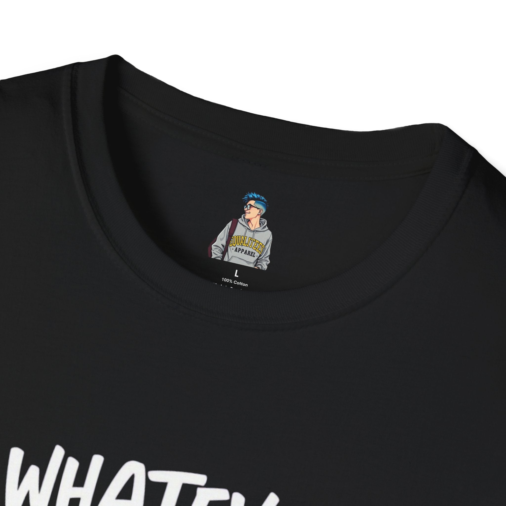 Whatever, CIS Unisex Softstyle T-Shirt - Comfortable and Inclusive Pride Apparel