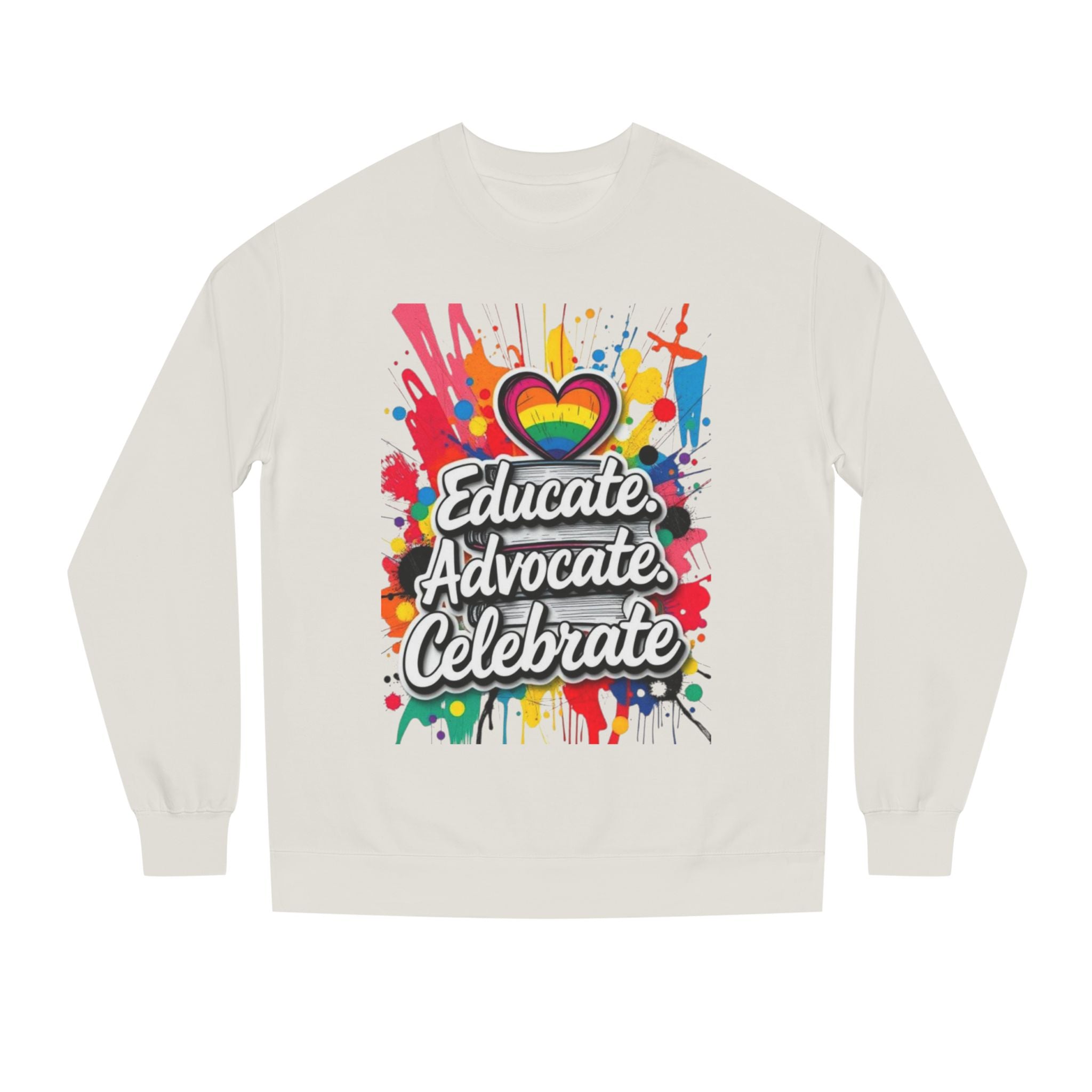 Educate, Advocate, Celebrate Unisex Crew Neck Sweatshirt - Empowerment Apparel