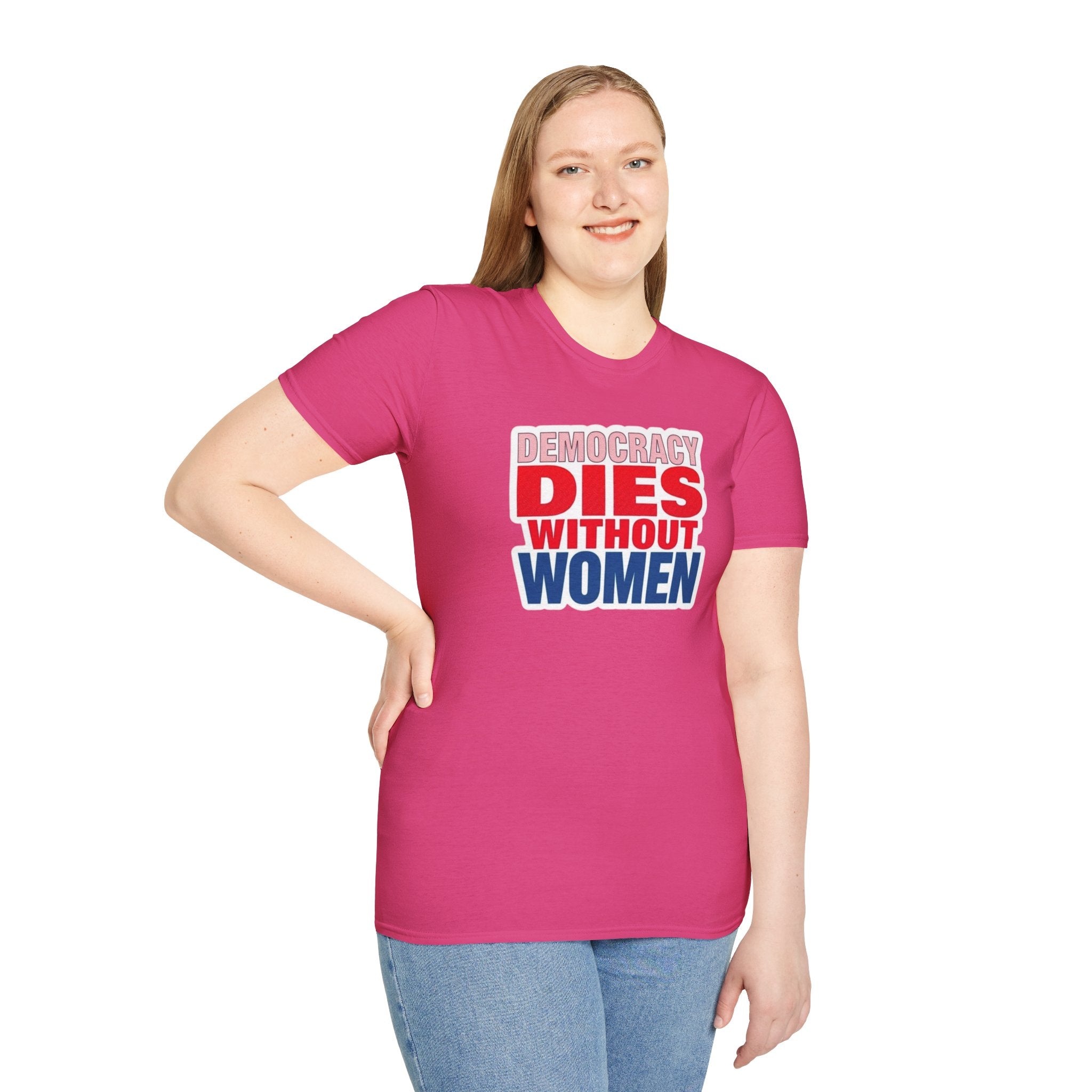 Democracy Dies Without Women Unisex Softstyle T-Shirt