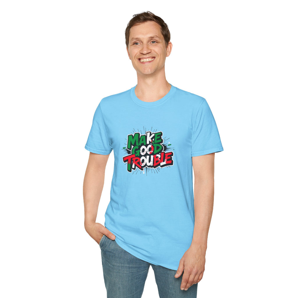 Make Good Trouble T-shirt  Fun Graphic Tee for Activists & Trendsetters