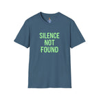 Silence Not Found T-Shirt