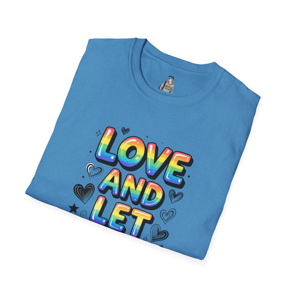 Love & Let Love Inspirational T-Shirt