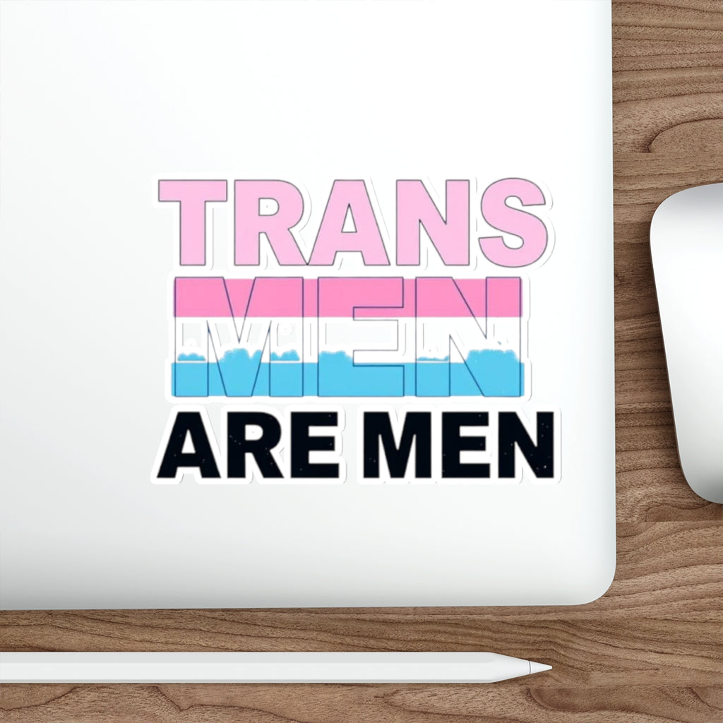 Die-Cut Stickers - TRANS MEN ARE MEN