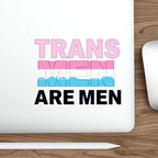 Die-Cut Stickers - TRANS MEN ARE MEN