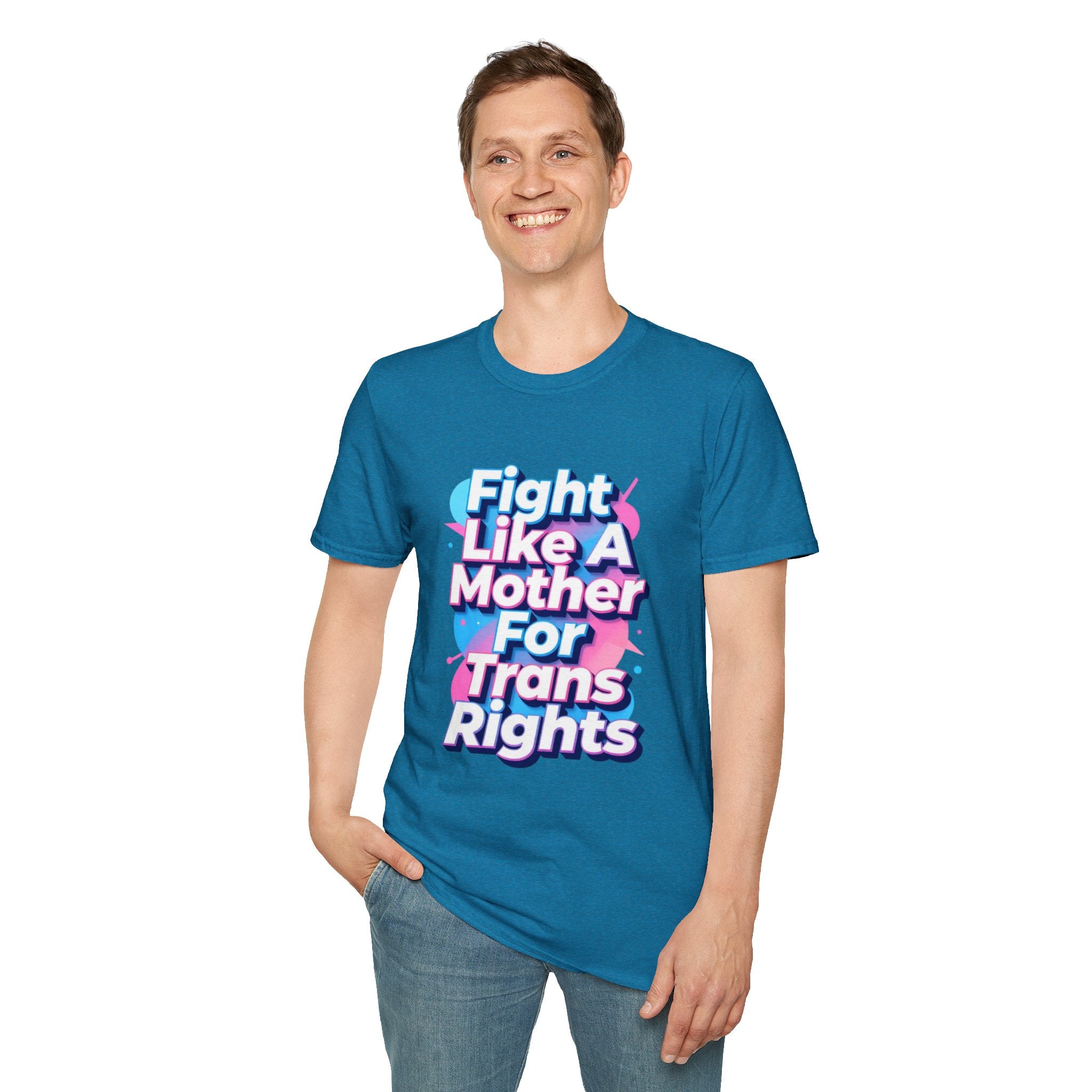 Fight Like A Mother T-Shirt - For Trans Rights