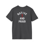 Born From this Land Native and Proud T-Shirt