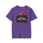 Unisex Softstyle T-Shirt: "Conversion Therapy is Torture" & "We All Belong" - LGBTQ+ Empowerment Tee