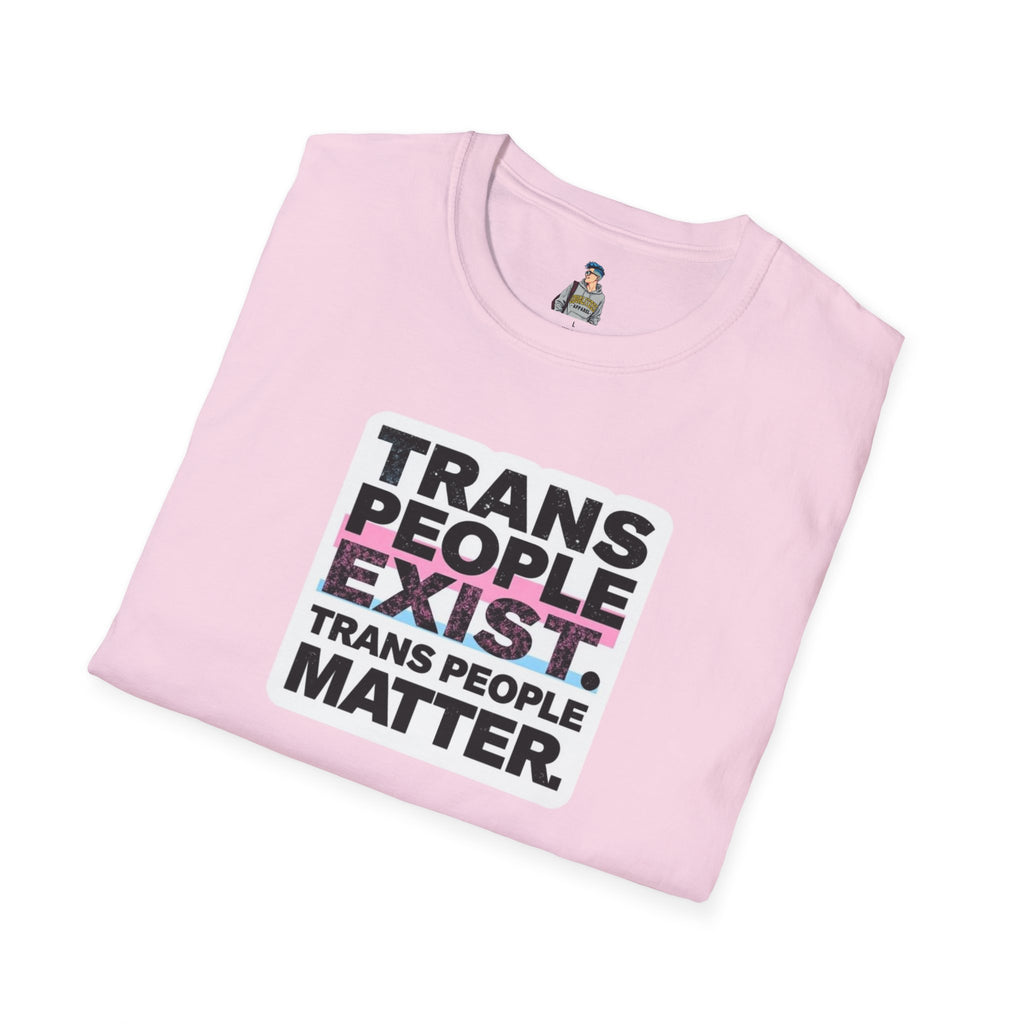 Unisex Softstyle T-Shirt - 'Trans People Exist. Trans People Matter.' Equality Apparel