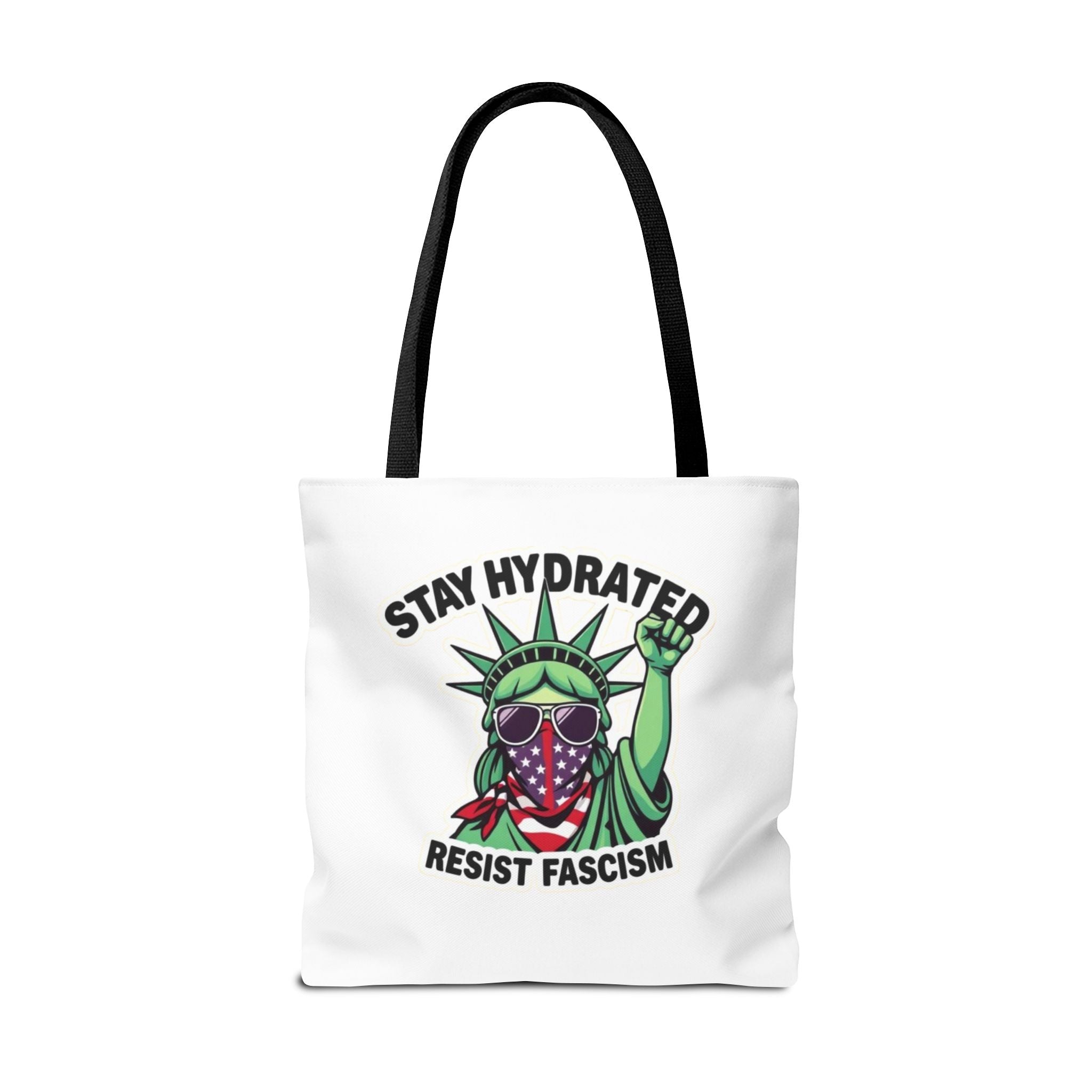 Stay Hydrated, Resist Fascism Design - Tote Bag