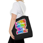 Loving Everyone Isn't Difficult Tote Bag