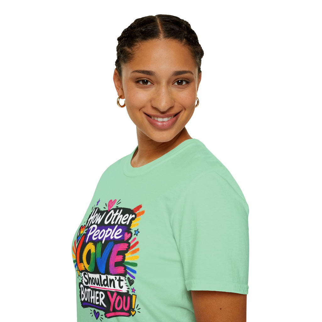 How Other People Love Rainbow T-Shirt — Inspirational LGBTQ+ Pride Tee