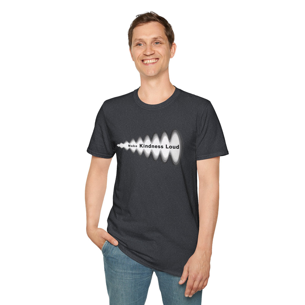 Make Kindness Loud T-Shirt