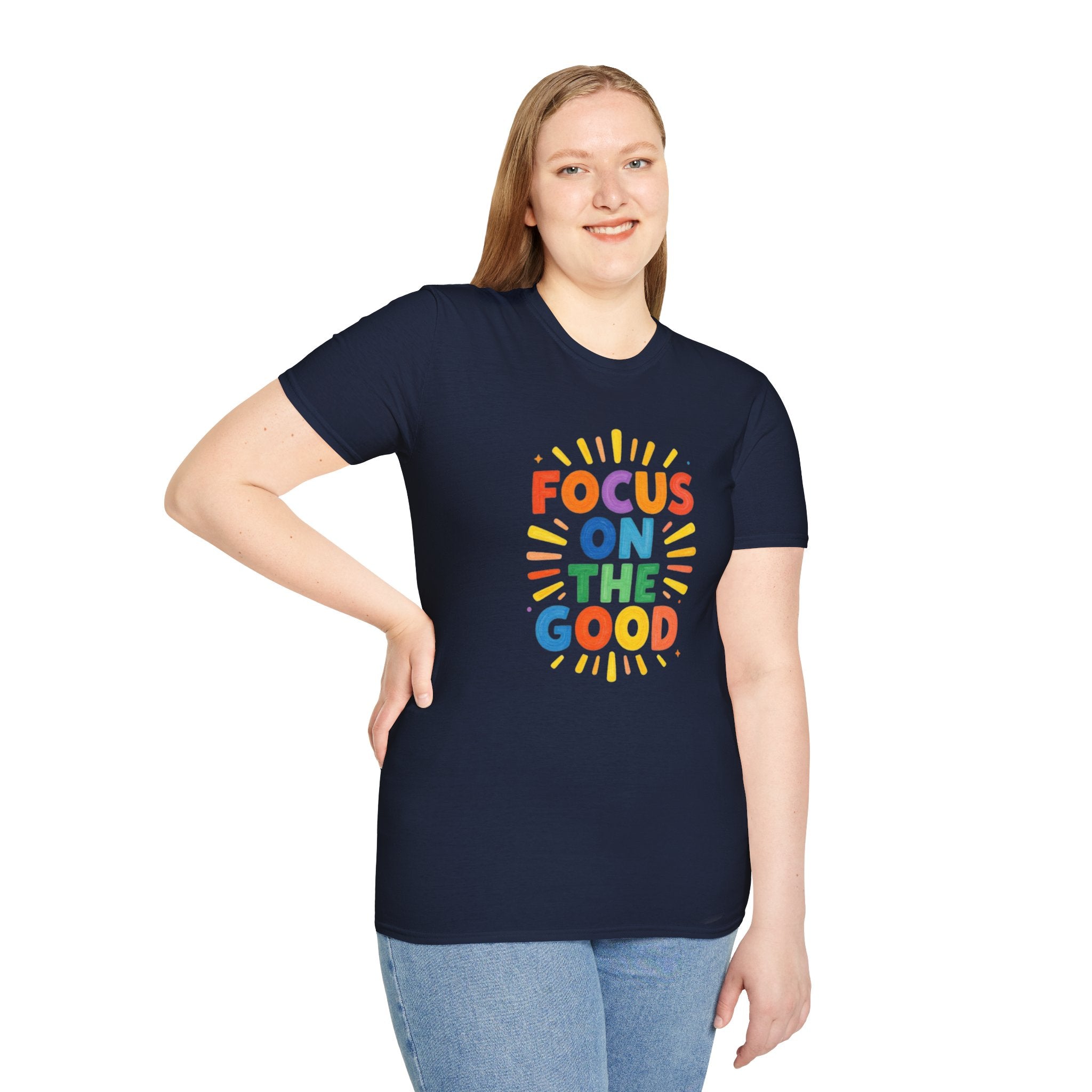 Focus On The Good T-Shirt — Positive Message Graphic Tee