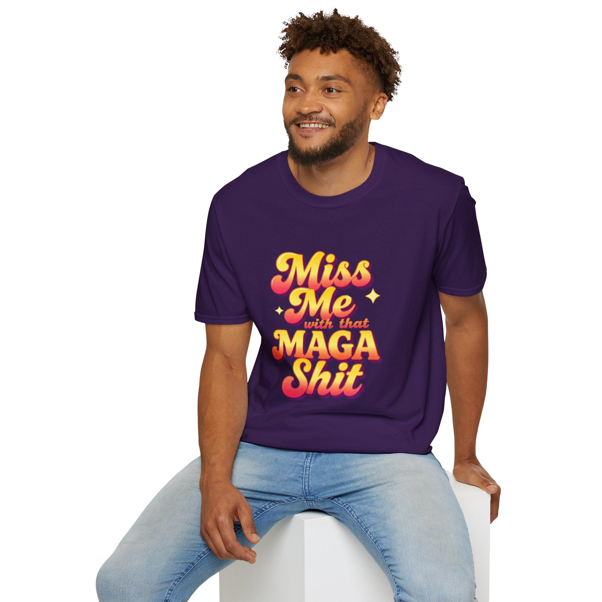 Miss Me With That MAGA T-Shirt