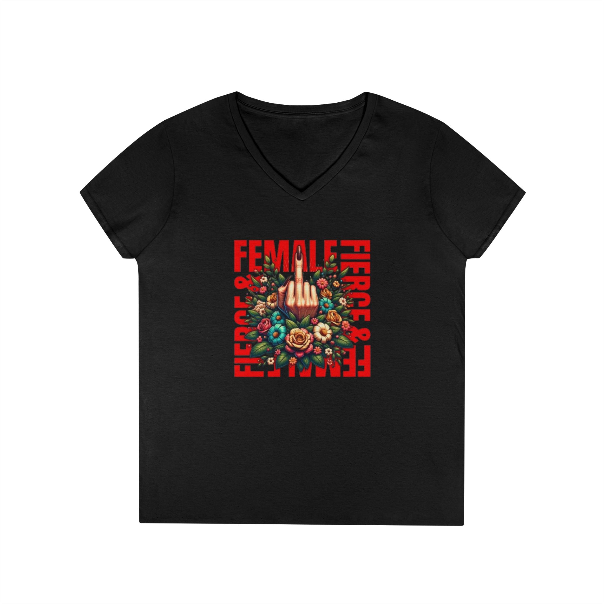 Fierce & Female V-Neck T-Shirt - Empowering Floral Tee for Women