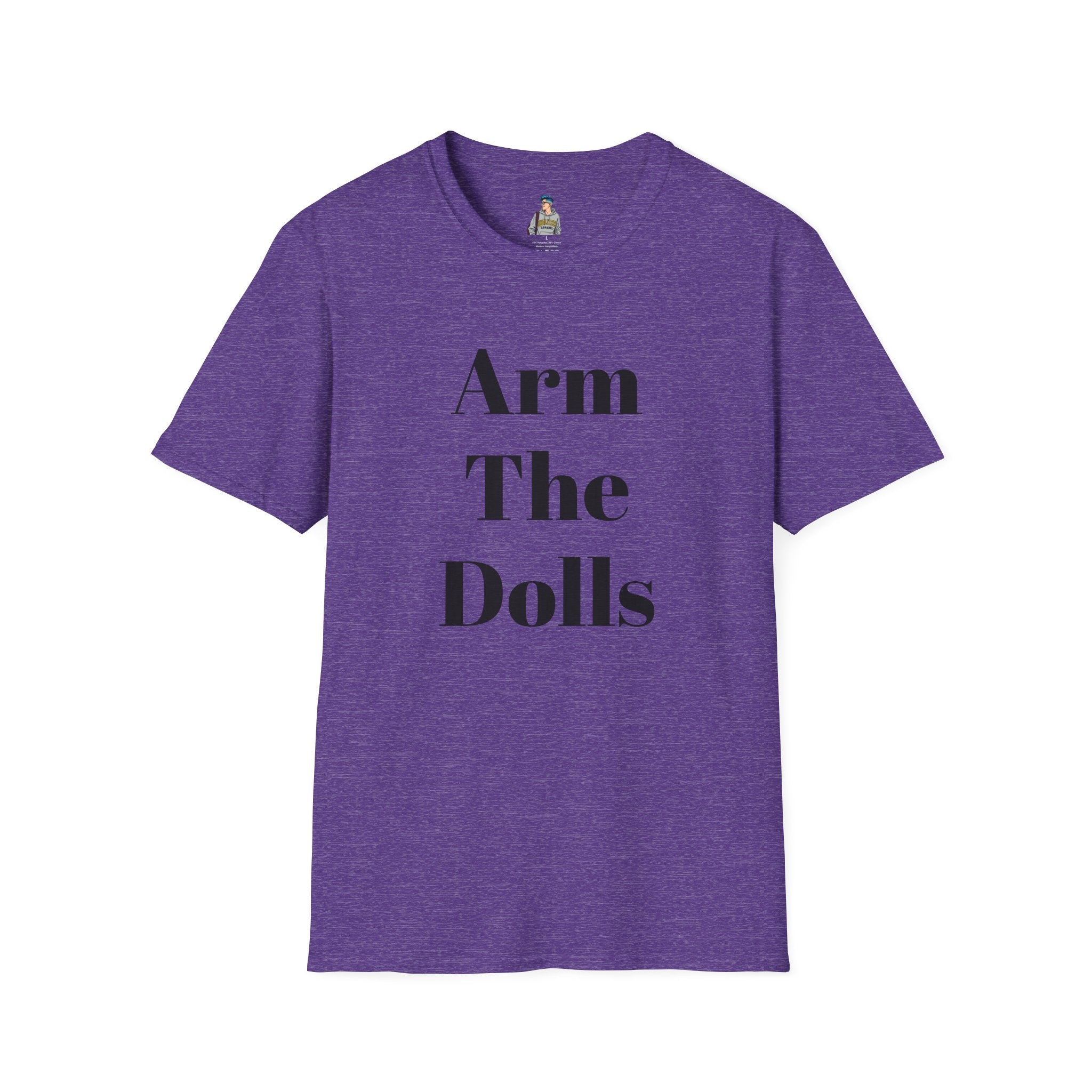 Arm The Dolls T‑Shirt — Minimalist Statement Tee