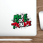 Die-Cut Stickers -  Make Good Trouble Green, White, Red