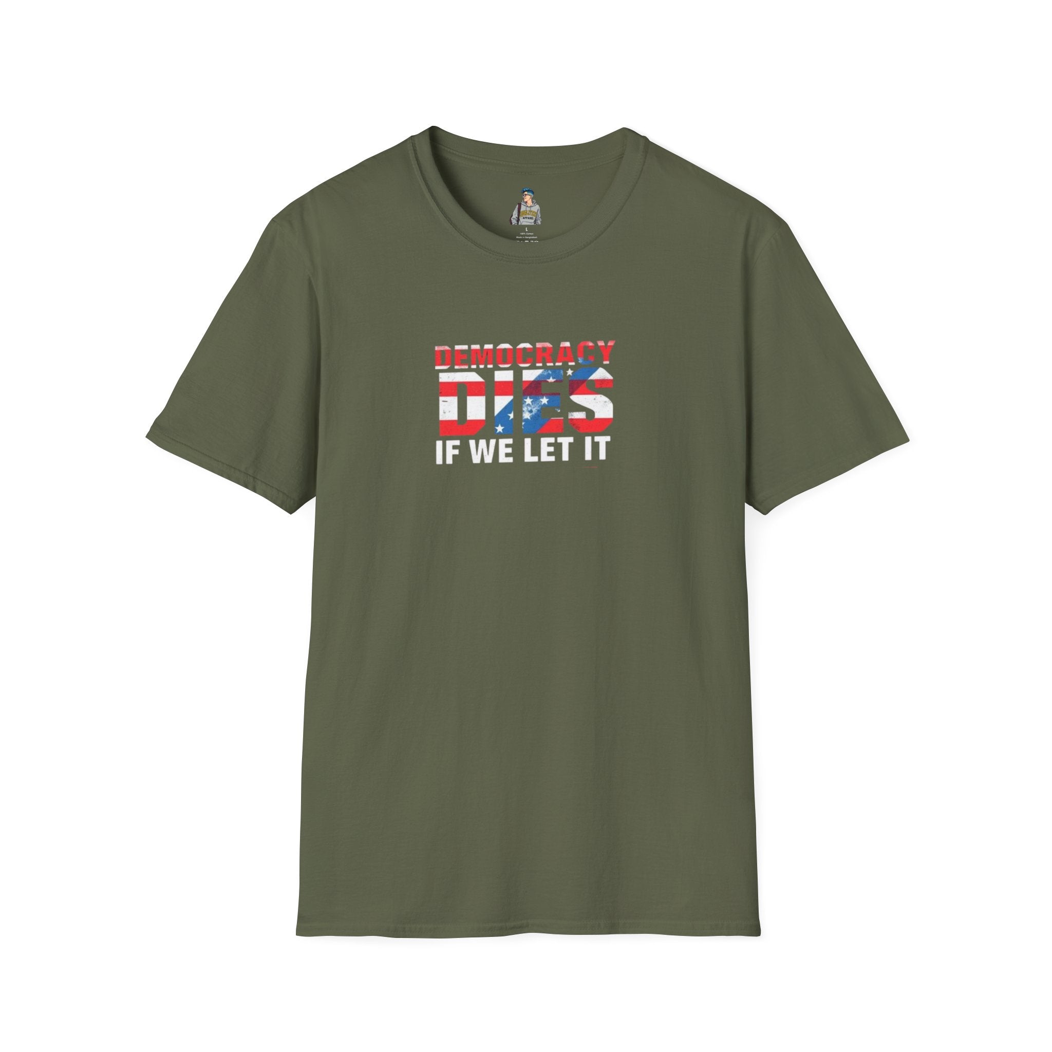 Unisex Democracy T-Shirt - 'Democracy Dies If We Let It' & 'The People United Will Never Be Defeated'