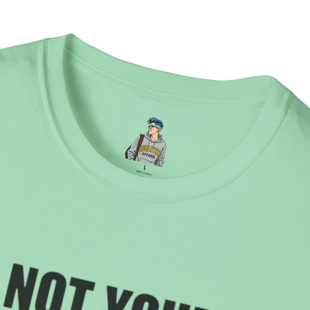 Not Your Mascot Unisex Softstyle T-shirt