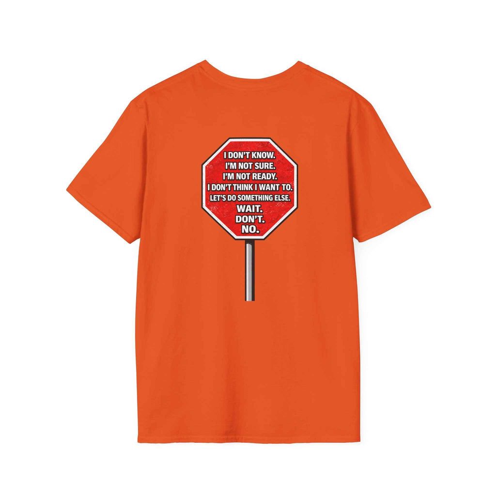 She Said STOP You Will Stop - Graphic tee