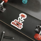 Die-Cut Stickers STAND BRAVELY