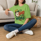 T-Shirt — "It's Good To Be Woke" Graphic Tee (Alarm Clock Design)