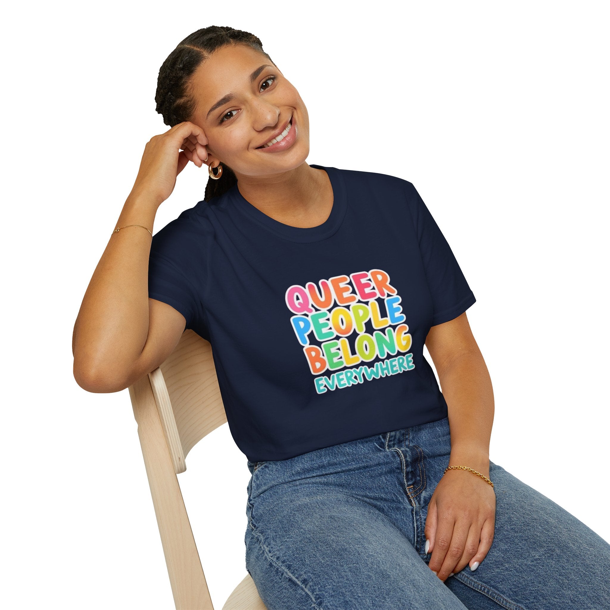 QUEER PEOPLE BELONG EVERYWHERE T-Shirt