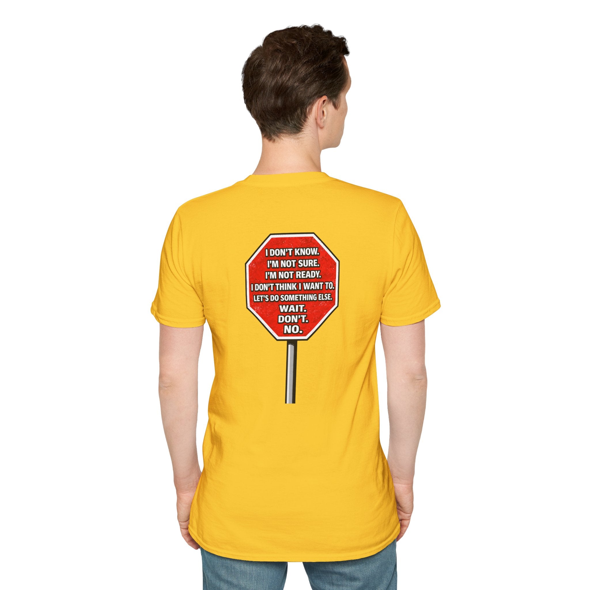 She Said STOP You Will Stop - Graphic T-Shirt