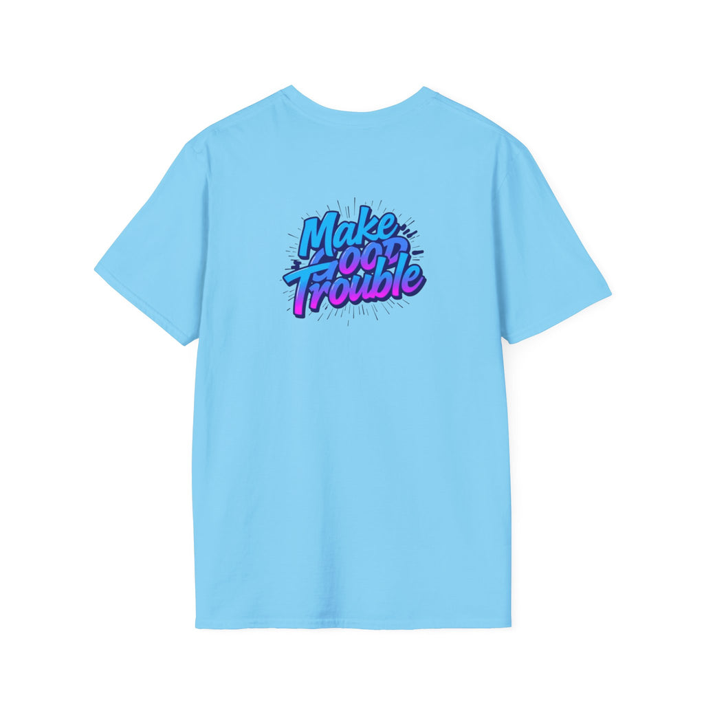 Make Good Trouble Blue Graphic Unisex T-Shirt - Fun & Bold Design for Everyday Wear