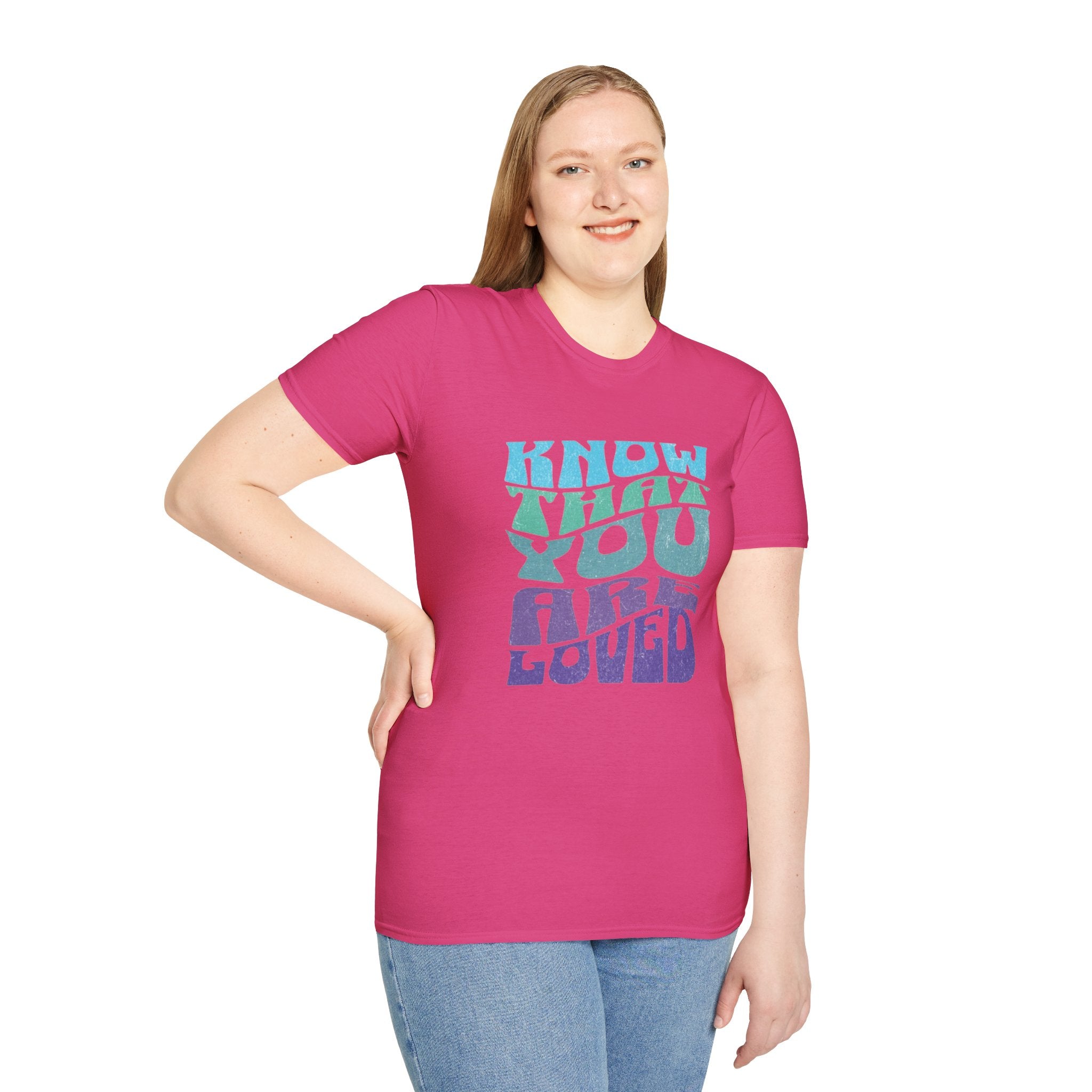 Know That You Are Loved - Unisex Softstyle T-Shirt