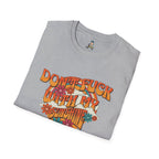 Don't F*** With My Sunshine Unisex Softstyle T-Shirt
