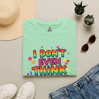 I Don't Even Think Straight Pride Tee