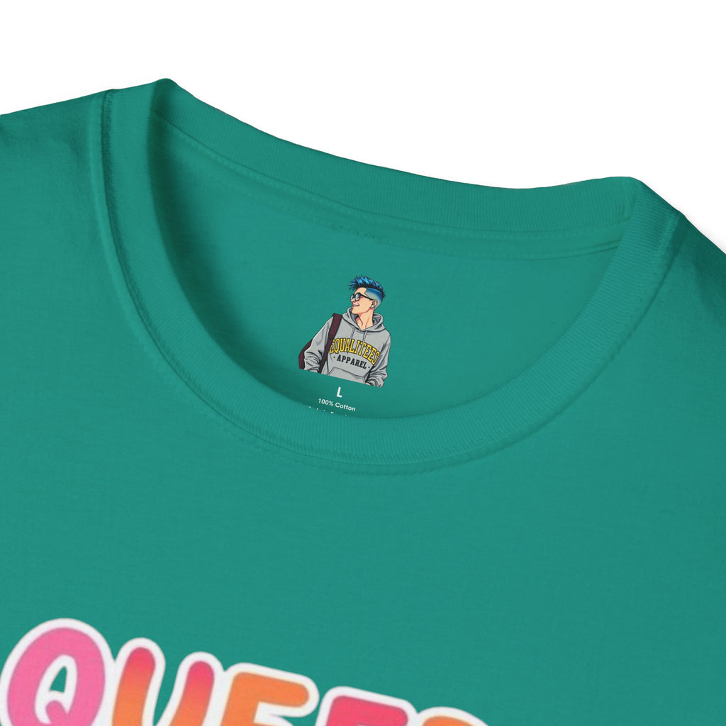 QUEER PEOPLE BELONG EVERYWHERE - Softstyle Unisex T-Shirt