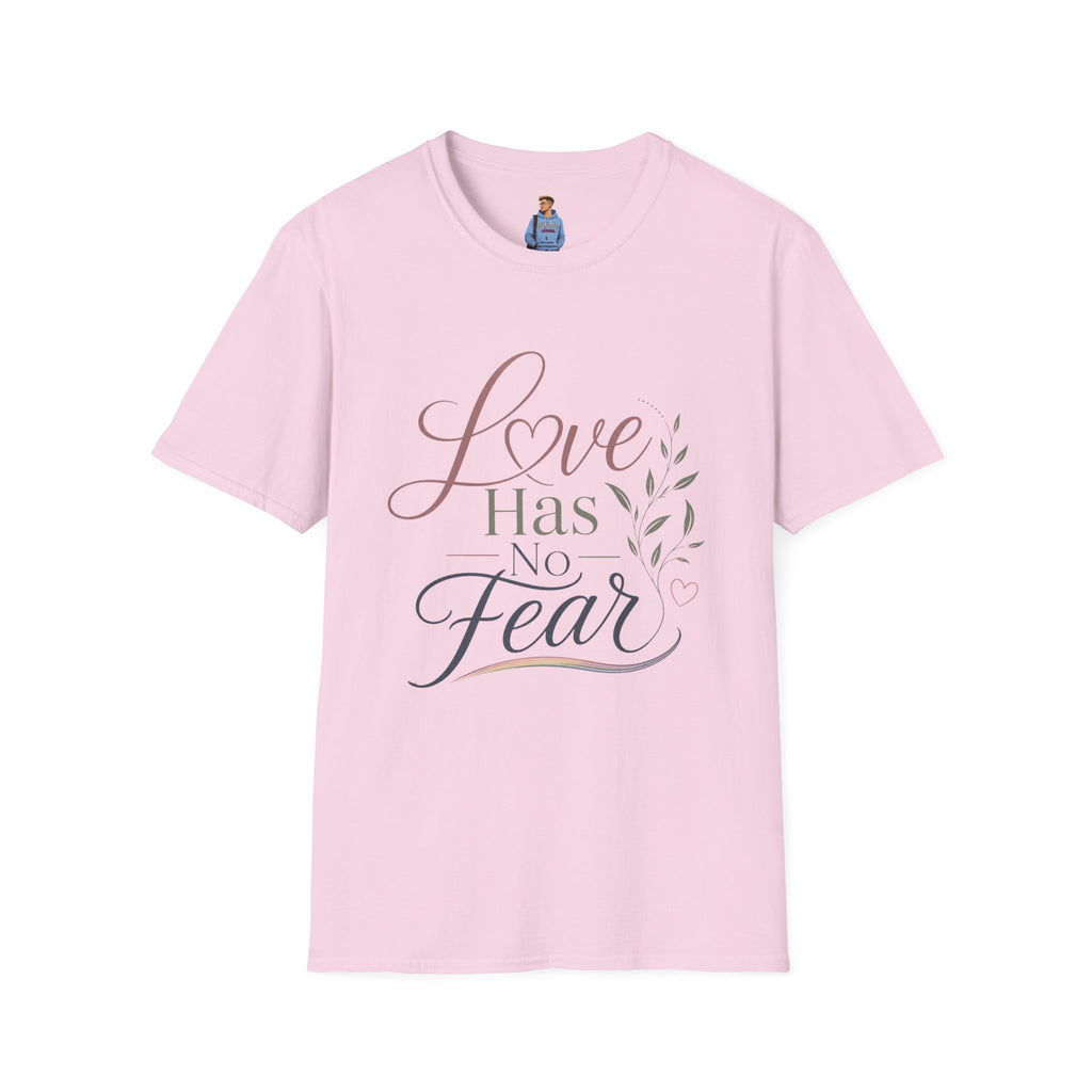 Love Has No Fear T-Shirt — Inspirational Tee