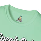 Speak Out T-Shirt Even If Your Voice Shakes