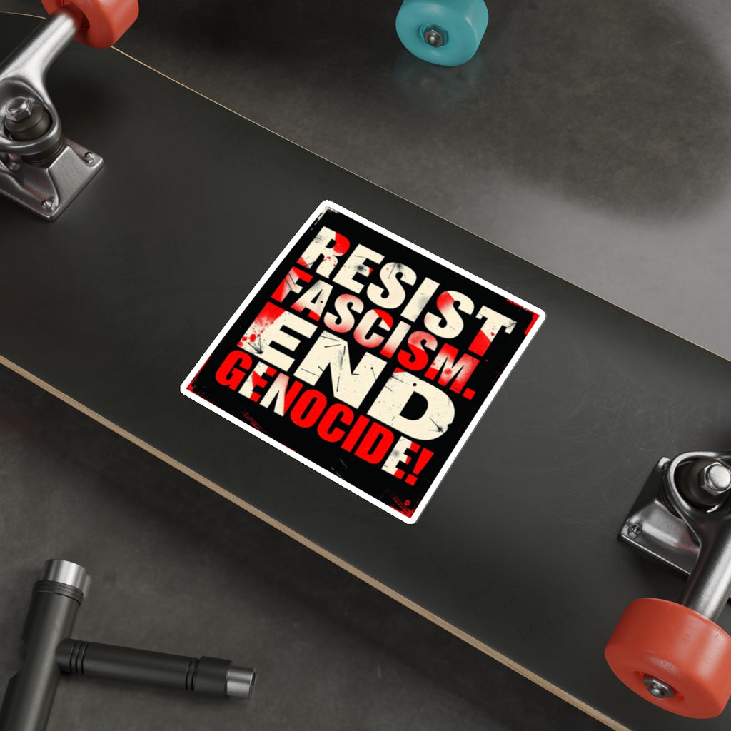 Die-Cut Stickers -  RESIST FASCISM. END GENOCIDE.