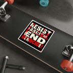 Die-Cut Stickers -  RESIST FASCISM. END GENOCIDE.