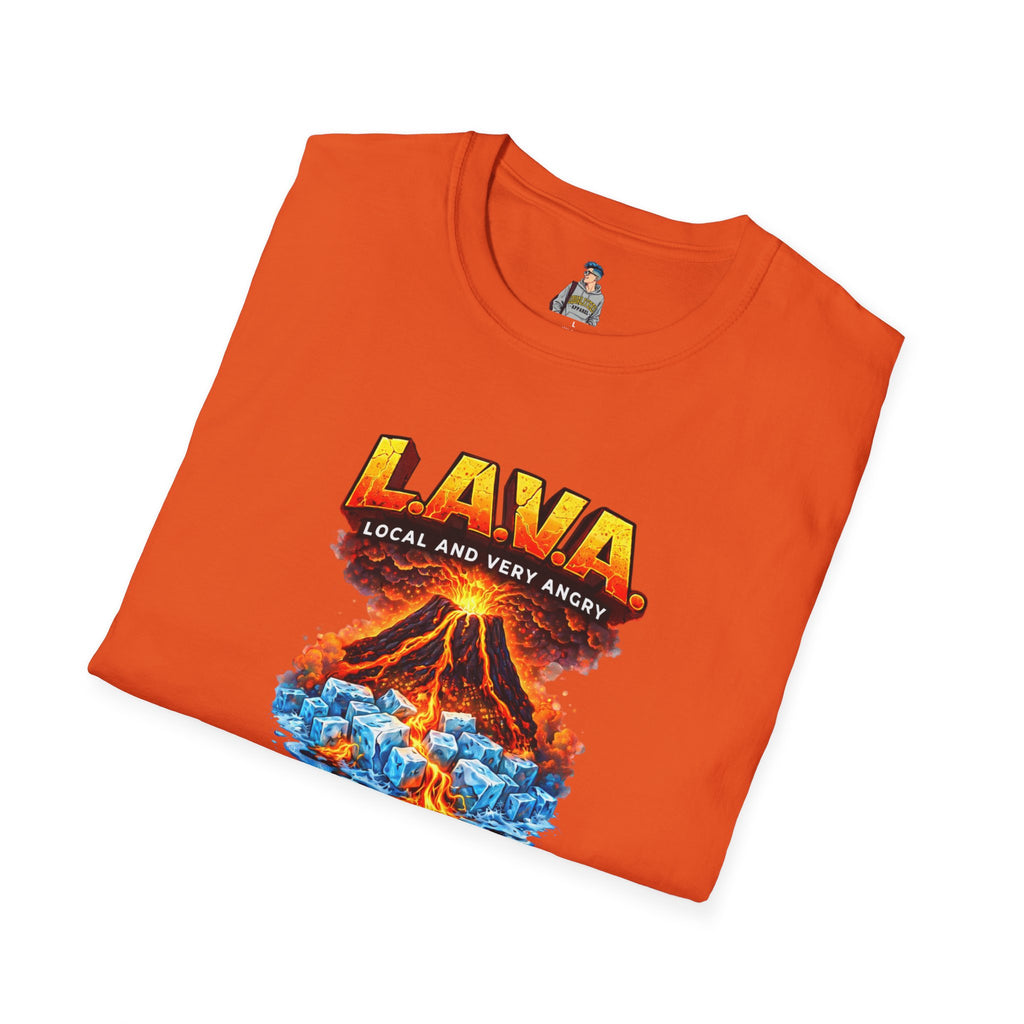 LAVA (Local and Very Angry)  Adult Fit Graphic Tee