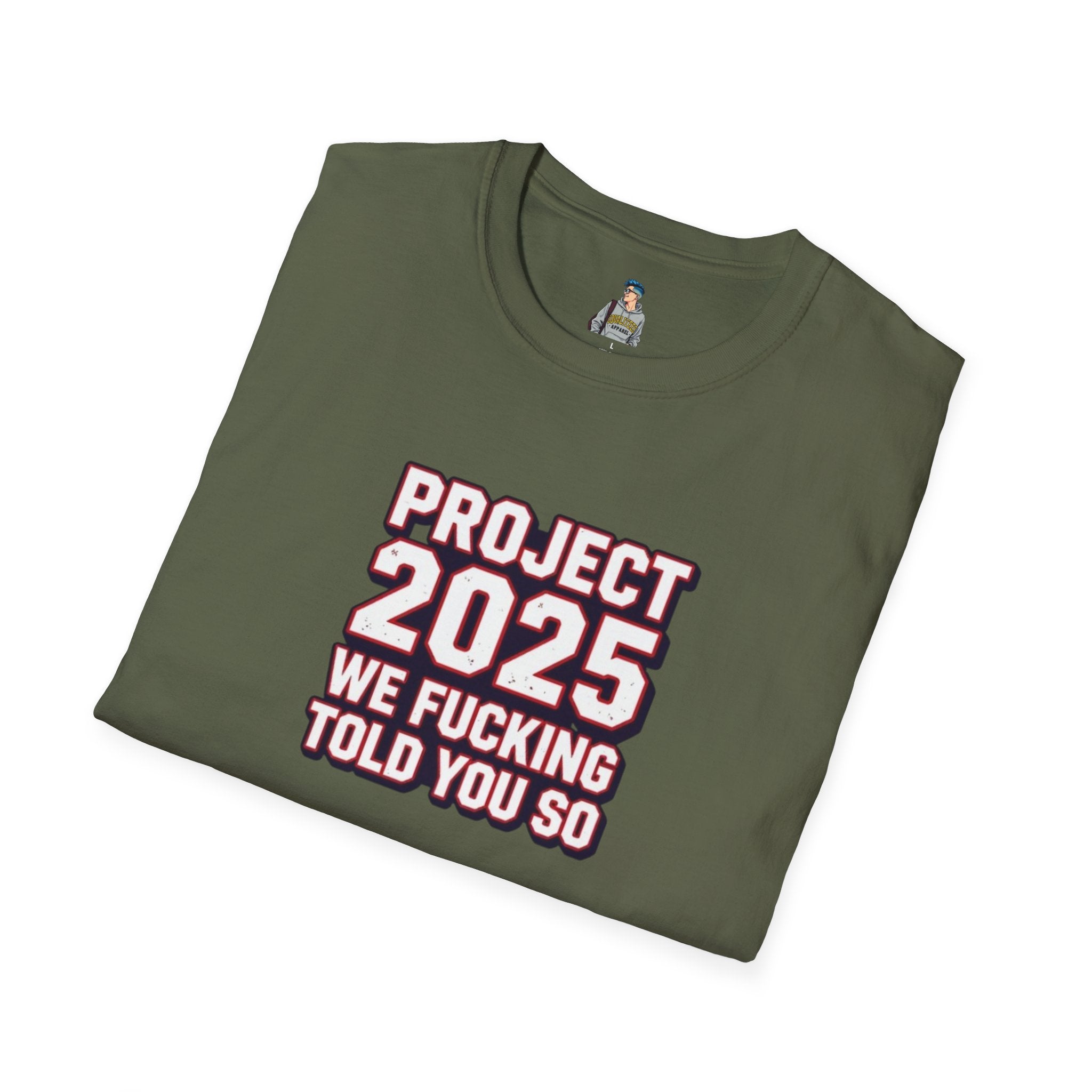 Project 2025 We F**KING Told You So Political Protest Tee