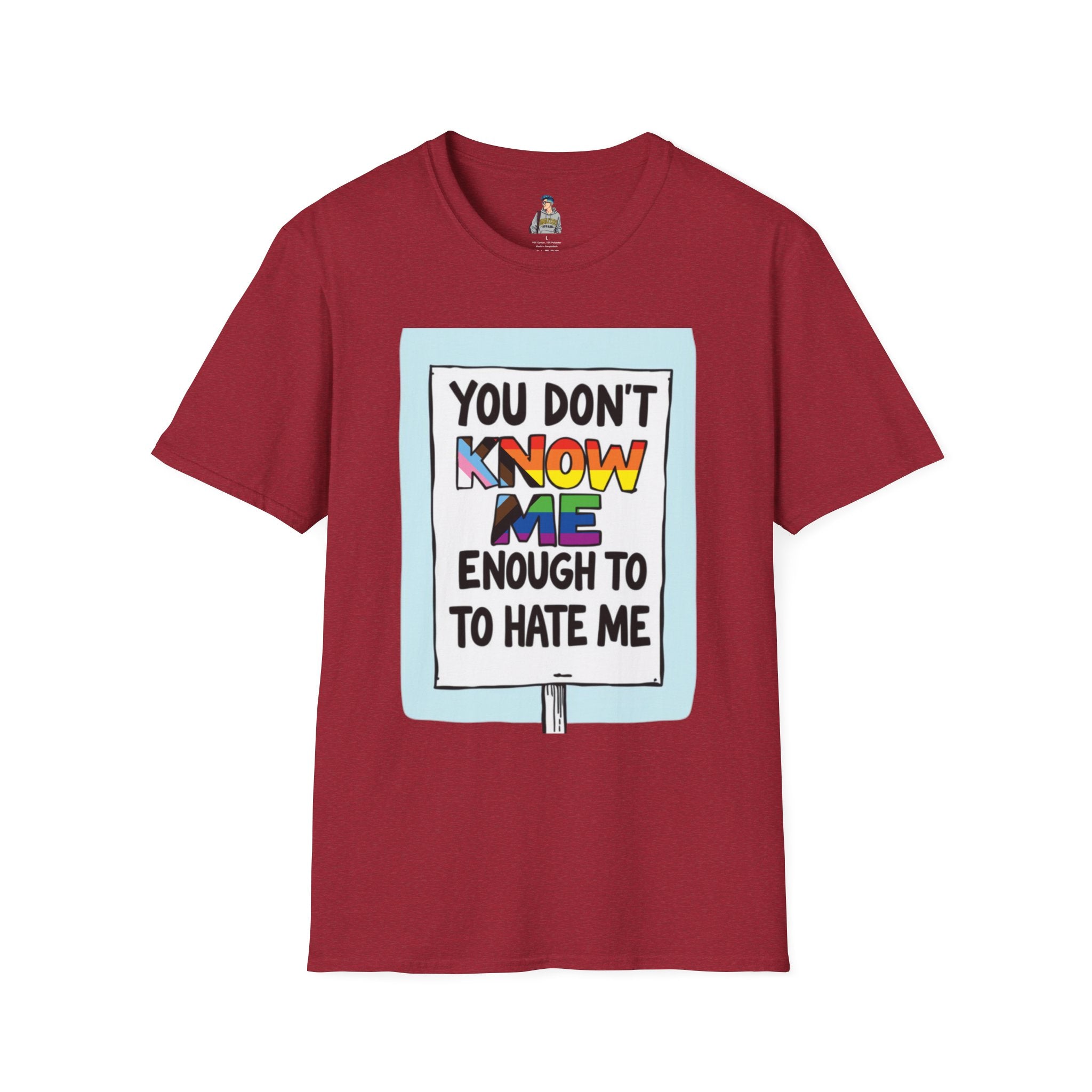 You Don't Know Me Enough to Hate Me Inclusive Pride T-Shirt - Unisex Softstyle Tee for Casual Wear