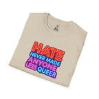 LGBTQ+ Pride Unisex T-Shirt - "Hate Never Made Anyone Less Queer" & "We All Belong" Design