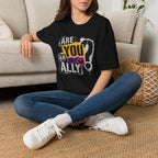 Are You An Ally? Graphic T‑Shirt — Pride & Allyship Tee